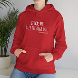 It Was Me. I Let The Dogs Out ||  Unisex Heavy Blend™ Pullover Hooded Sweatshirt