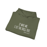It Was Me. I Let The Dogs Out ||  Unisex Heavy Blend™ Pullover Hooded Sweatshirt