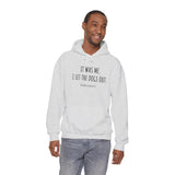 It Was Me. I Let The Dogs Out ||  Unisex Heavy Blend™ Pullover Hooded Sweatshirt