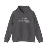 It Was Me. I Let The Dogs Out ||  Unisex Heavy Blend™ Pullover Hooded Sweatshirt