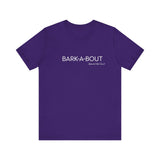 Bark-A-Bout Logo Word (Front)__LOVE Bark-A-Bout Varsity (Back) ||  Bella + Canvas 3001 Unisex Jersey Short Sleeve Tee