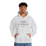 It Was Me. I Let The Dogs Out ||  Unisex Heavy Blend™ Pullover Hooded Sweatshirt
