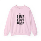 Live, Love, Bark (Front)___BAB Oval Outline (Back)  ||  Unisex Heavy Blend™ Crewneck Sweatshirt
