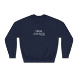 "It Was Me, I Let The Dogs Out" / Bark-A-Bout Pet Resort Crewneck