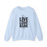 Live, Love, Bark (Front)___BAB Oval Outline (Back)  ||  Unisex Heavy Blend™ Crewneck Sweatshirt