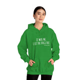 It Was Me. I Let The Dogs Out ||  Unisex Heavy Blend™ Pullover Hooded Sweatshirt
