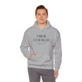 It Was Me. I Let The Dogs Out ||  Unisex Heavy Blend™ Pullover Hooded Sweatshirt