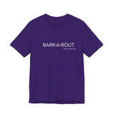 Bark-A-Bout Logo Word (Front)__LOVE Bark-A-Bout Varsity (Back) ||  Bella + Canvas 3001 Unisex Jersey Short Sleeve Tee