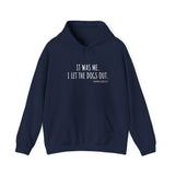 It Was Me. I Let The Dogs Out ||  Unisex Heavy Blend™ Pullover Hooded Sweatshirt