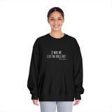 "It Was Me, I Let The Dogs Out" / Bark-A-Bout Pet Resort Crewneck