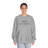 "It Was Me, I Let The Dogs Out" / Bark-A-Bout Pet Resort Crewneck
