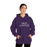 It Was Me. I Let The Dogs Out ||  Unisex Heavy Blend™ Pullover Hooded Sweatshirt