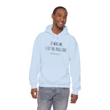 It Was Me. I Let The Dogs Out ||  Unisex Heavy Blend™ Pullover Hooded Sweatshirt