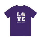 Bark-A-Bout Logo Word (Front)__LOVE Bark-A-Bout Varsity (Back) ||  Bella + Canvas 3001 Unisex Jersey Short Sleeve Tee