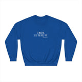 "It Was Me, I Let The Dogs Out" / Bark-A-Bout Pet Resort Crewneck