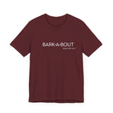 Bark-A-Bout Logo Word (Front)__LOVE Bark-A-Bout Varsity (Back) ||  Bella + Canvas 3001 Unisex Jersey Short Sleeve Tee