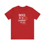Dogs Are The Sunshine of Life  ||  Bella + Canvas 3001 Unisex Jersey Short Sleeve Tee