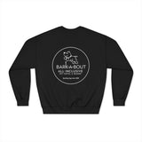 "It Was Me, I Let The Dogs Out" / Bark-A-Bout Pet Resort Crewneck