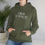 It Was Me. I Let The Dogs Out ||  Unisex Heavy Blend™ Pullover Hooded Sweatshirt