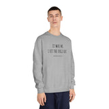 "It Was Me, I Let The Dogs Out" / Bark-A-Bout Pet Resort Crewneck