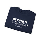 Rescued Is My Favorite Breed (Front)___BAB Oval Outline (Back)  ||  Unisex Heavy Blend™ Crewneck Sweatshirt
