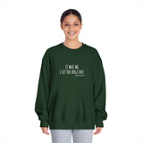 "It Was Me, I Let The Dogs Out" / Bark-A-Bout Pet Resort Crewneck