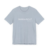 Bark-A-Bout Logo Word (Front)__LOVE Bark-A-Bout Varsity (Back) ||  Bella + Canvas 3001 Unisex Jersey Short Sleeve Tee