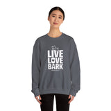 Live, Love, Bark (Front)___BAB Oval Outline (Back)  ||  Unisex Heavy Blend™ Crewneck Sweatshirt