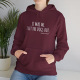 It Was Me. I Let The Dogs Out ||  Unisex Heavy Blend™ Pullover Hooded Sweatshirt