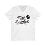 Think Paw'sitive || Unisex Jersey Short Sleeve V-Neck Tee