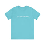 Bark-A-Bout Logo Word (Front)__LOVE Bark-A-Bout Varsity (Back) ||  Bella + Canvas 3001 Unisex Jersey Short Sleeve Tee
