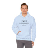 It Was Me. I Let The Dogs Out ||  Unisex Heavy Blend™ Pullover Hooded Sweatshirt