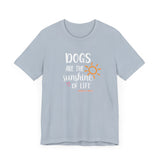 Dogs Are The Sunshine of Life  ||  Bella + Canvas 3001 Unisex Jersey Short Sleeve Tee