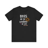Dogs Are The Sunshine of Life  ||  Bella + Canvas 3001 Unisex Jersey Short Sleeve Tee