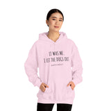 It Was Me. I Let The Dogs Out ||  Unisex Heavy Blend™ Pullover Hooded Sweatshirt