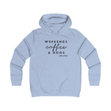 Weekends, Coffee And Dogs  ||  Girlie College Pullover Hoodie