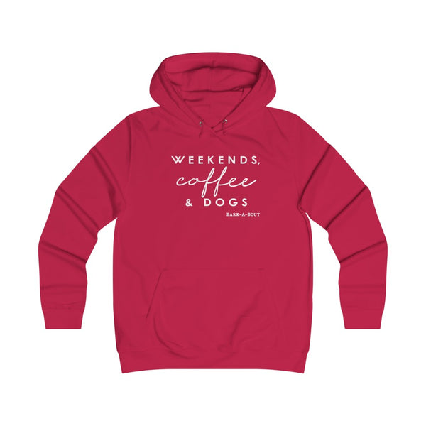 Weekends, Coffee And Dogs || Girlie College Pullover Hoodie