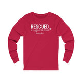 Rescued Is My Favorite Breed || Long-Sleeved T-shirt