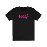 Woof Pink || Unisex Jersey Short Sleeve Tee
