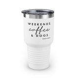 Weekends, Coffee and Dogs || Ringneck Tumbler