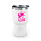 Live, Love, Bark__Pink Font || Ringneck Tumbler