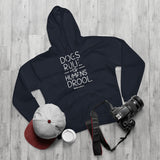 Dogs Rule,  Humans Drool   ||  Unisex Pullover Hoodie