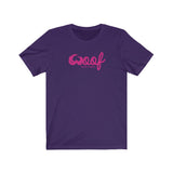 Woof Pink || Unisex Jersey Short Sleeve Tee