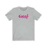 Woof Pink || Unisex Jersey Short Sleeve Tee