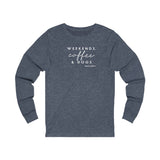 Weekends, Coffee and Dogs__White Font__BAB on back || Unisex Jersey Long Sleeve Tee