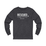 Rescued Is My Favorite Breed || Long-Sleeved T-shirt