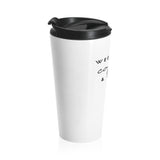 Weekends, Coffee and Dogs || Stainless Steel Travel Mug