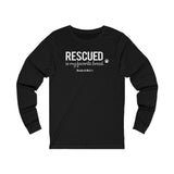 Rescued Is My Favorite Breed || Long-Sleeved T-shirt
