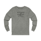 Weekends, Coffee and Dogs (Front)___Oval Logo (Back)  ||  Unisex Jersey Long Sleeve Tee