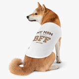 My Mom Is My BFF || Pet Tank Top